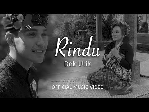 Dek Ulik - RINDU (Official Music Video)