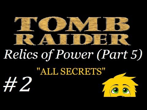 TRLE: Relics of Power (Part 5) - (Level 2) The Factory
