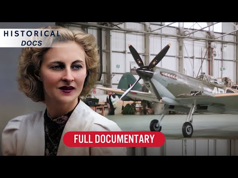 The Women Who Built Spitfires: A Secret Wartime Story | Secret Spitfires | Full Documentary