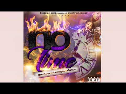 Great White X Meme Glitz X Darkus ~ NO TIME