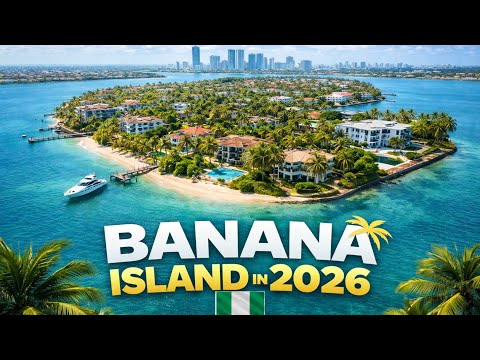 Banana Island in 2026 | Lagos’ Billionaires Playground 