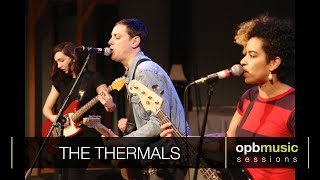 The Thermals - Hey You (opbmusic)