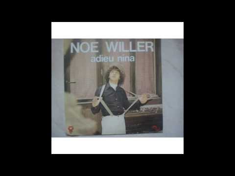 Noe Willer   Adieu Nina