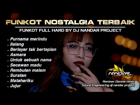 Dugem Funkot LAGU NOSTALGIA  BERSAMA - GAK ADA OBAT SIH INI || By Dj Nandar project #newstyle2024