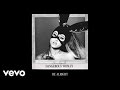 Ariana Grande - Be Alright (Official Audio)