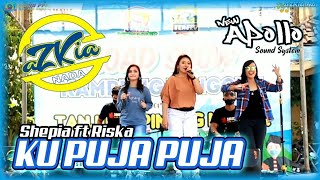Download lagu KU PUJA PUJA - SHEPIA FT RISKA MARDIYANTI - AZKIA NADA - NEW APOLLO PRODUCTION mp3