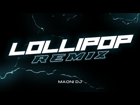 LOLLIPOP (Remix) | Maoni Dj, @darellofficial