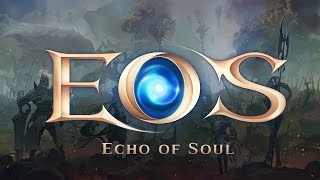 Echo of Soul — Объявлена дата запуска ЗБТ англоязычной версии
