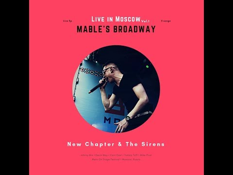 Mable's Broadway - MABLE'S BROADWAY - New Chapter & The Sirens (LIVE IN MOSCOW 2018