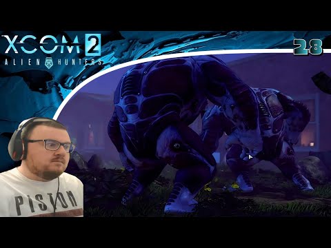 XCOM 2 Season 3 (Mods/Alien Hunters) Playthrough/Walkthrough Part 28: That's A Lot of Meat To Chew!