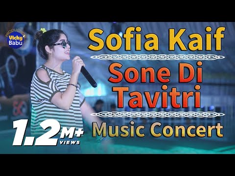 Sone Di Tavitri | Sofia Kaif | lahore musical concert 2018 | Vicky Babu Production