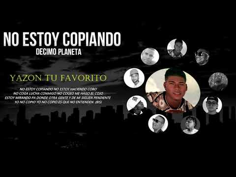 NO ESTOY COPIANDO - YAZON,QLAK, @foriiraptco ,LIL WIIG,@ArkamyVisual ,DJ MYCKEY,NEYDER,METRAGANSTER,JC BROWN