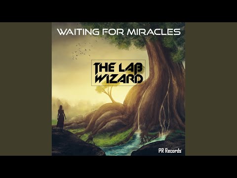 Waiting for miracles (Original Mix)
