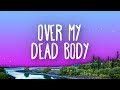 Drake Over My Dead Body Lyrics