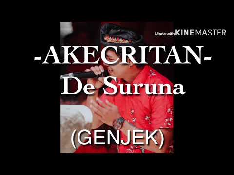 AKECRITAN - De Suruna (video lirik)