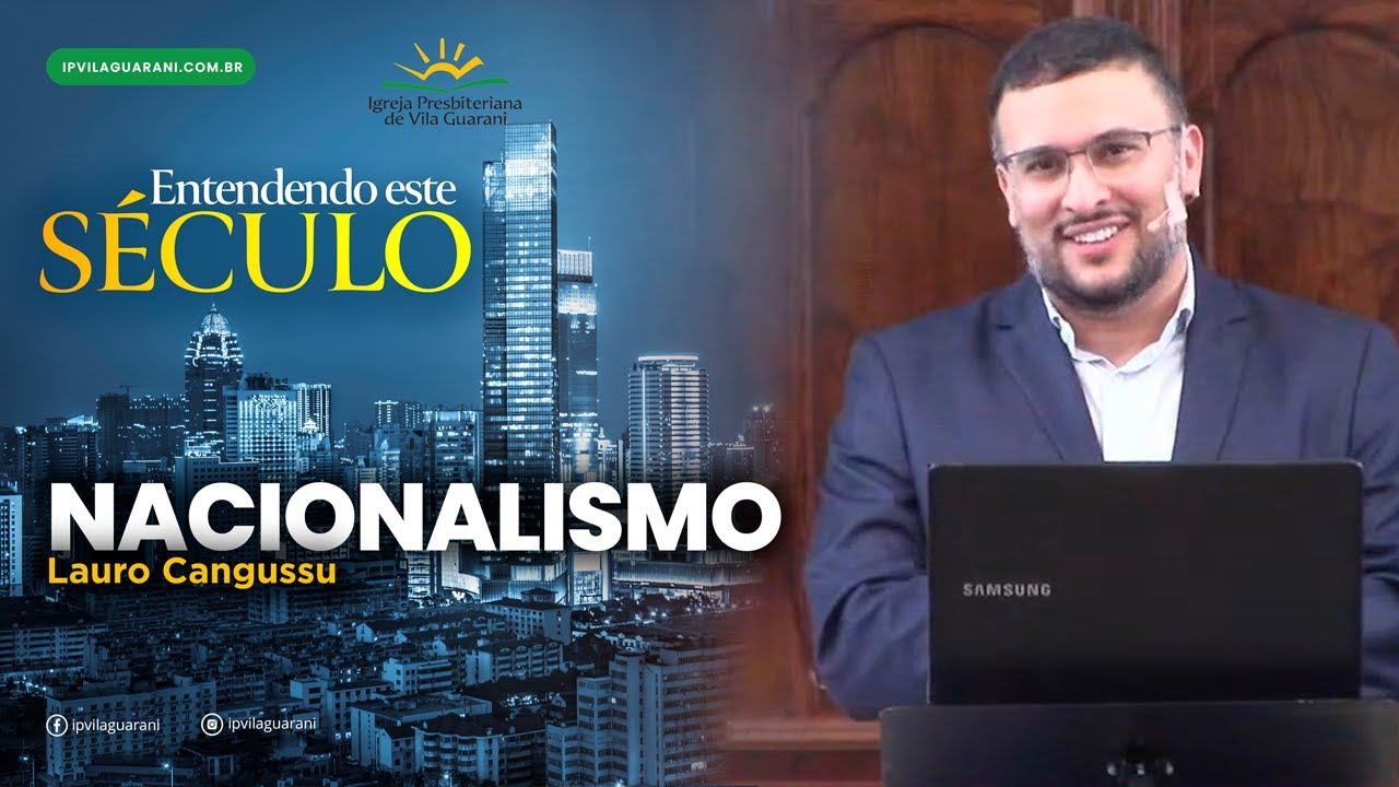 ED - Entendendo este Século - Nacionalismo - Pb Lauro Cangussu