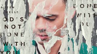 Tauren Wells - God&#39;s Not Done with You (Visualizer)