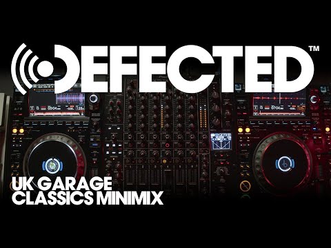 UK Garage Classics Minimix | Defected Broadcasting House