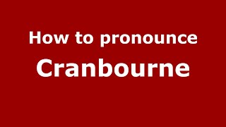 How to pronounce Cranbourne