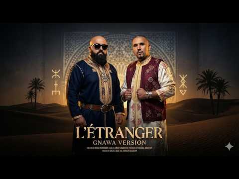 Don Bigg ft  Reda Taliani – L’Étranger Gnawa Style Moroccan Fusion