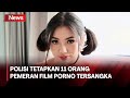 11 Pemeran Film Porno Jaksel Jadi Tersangka Termasuk Siskaeee Dan Virly Virginia