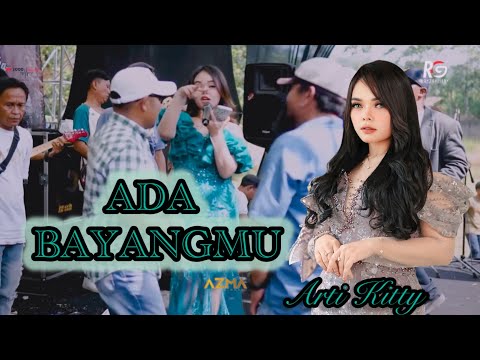 Ada Bayangmu ( Melinda ) - Arti Kitty | AZMA LIVE Show Ciru’um