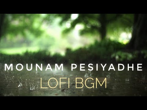 mounam pesiyadhe BGM | tamil lofi | ( AJX lofi mix )