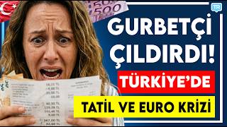 Euro Bile Yetmiyor! | Türkiye Tatil Maliyeti, Restoran Fiyatları ve Sa