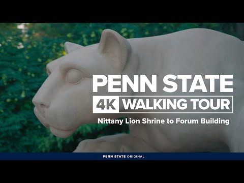 Penn State 4K Campus Walking Tour: The Nittany Lion Shrine to the Forum Building