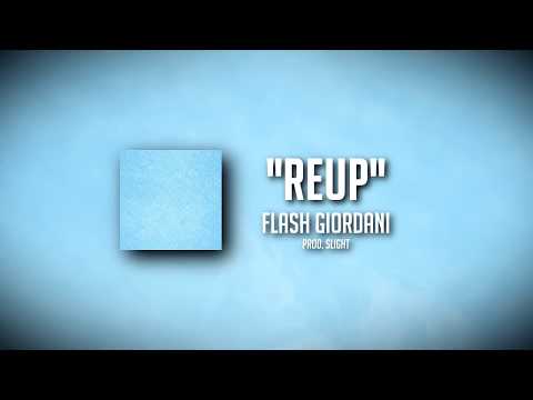 Flash Giordani - REUP (Prod. by SLIGHT)