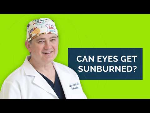 Can eyes get sunburned? [Ask Dr. Fred Mattioli] | Mattioli Vision Eye Care Videos