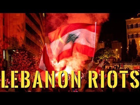 Lebanon Riots    What's Really happening in Lebanon