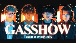 [cover]  GASSHOW / illion【PARED×WHITEBOX】