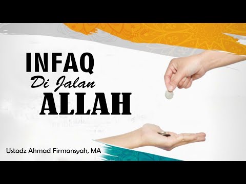 Infaq Di Jalan Allah  || Ust. Ahmad Firmansyah, MA