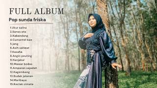 Download lagu KUMPULAN POP SUNDA FRISKA TERBARU mp3