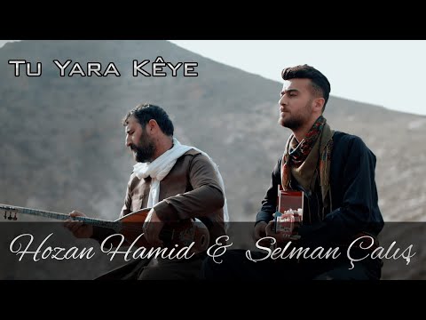 Hozan Hamid & Selman Çalış - Tu yara kê ye