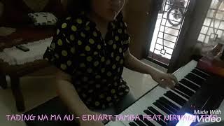 Download lagu TADING NA MA AU - EDUART TAMBA FEAT NIRWANA TRIO mp3