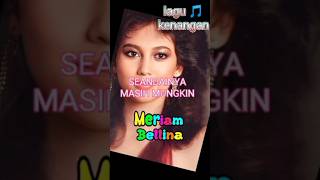 Download lagu 🎵Seandainya Masih Mungkin🎵🎤Meriam Bellina #laguindonesia #lagukenangan mp3