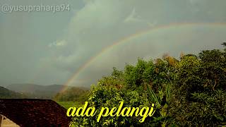 Download lagu STATUS/STORY WA 30 DETIK PELANGI mp3 Download lagu STATUS/STORY WA 30 DETIK PELANGI mp3