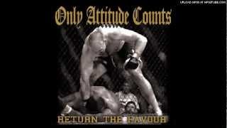 Music video thumbnail preview for Only Attitude Counts - Filthy Ways by Only Attitude Counts