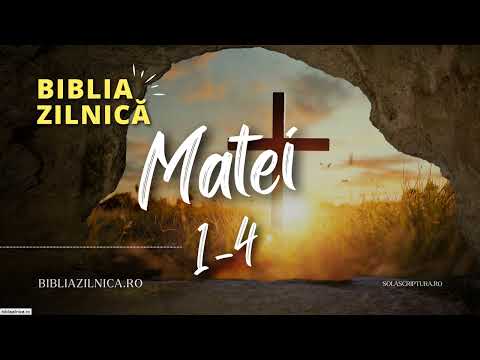 Biblia zilnică - Matei 1-4 - Biblia audio
