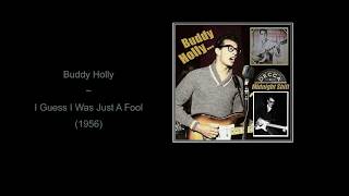 Buddy Holly - I Guess I Was Just A Fool (1956)