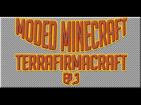 TerraFirmaCraft Ep3