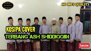 Download lagu Kosipa Cover Terbang Ash-Shiddiqqin mp3