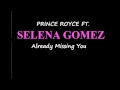 Selena Gomez ft.Prince Royce - Already Missing You (Official Voice)