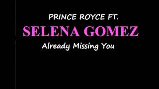 Selena Gomez ft.Prince Royce - Already Missing You (Official Voice)