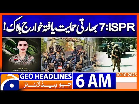 DI Khan operation: ISPR | Headlines Geo News 6 AM | 10 October 2025