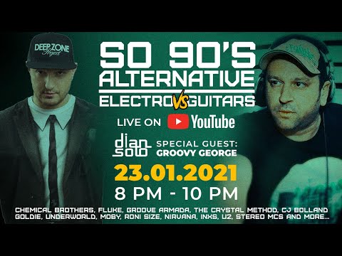 So 90's Alternative Electro Vs. Guitars with DJ Groovy George (Live - 23.01.2021)