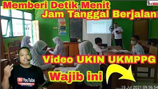 Cara Menampilkan Tanggal &amp; Jam di Video Android Video UKIN UKMPPG 2021 Mahasiswa PPG Daljab 2021