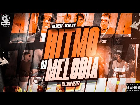 RITMO DA MELODIA - Mc Miller, Mc Bululu, prod.Luan Beat7 (@xaolinrec)
